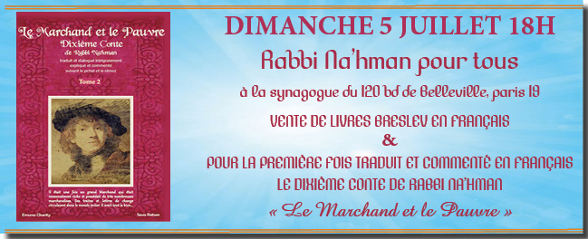 Inauguration du nouveau conte de Rabbi Nahman - Le marchand et le pauvre - tome 2